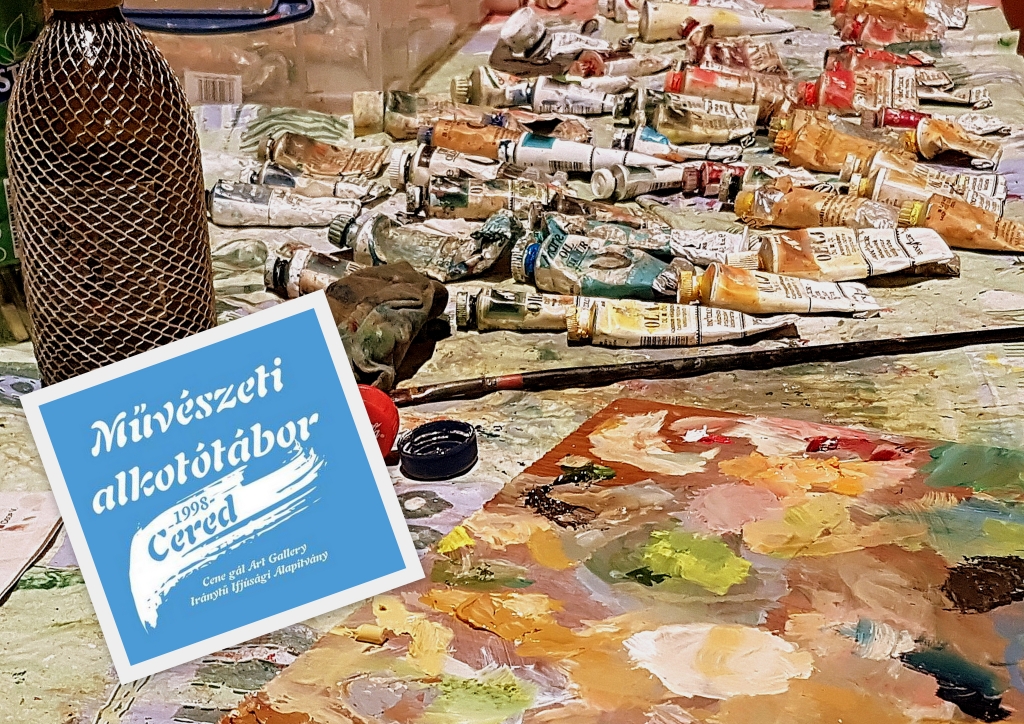 Ceredi festőművészeti alkotótábor - avagy tényleg igaz-e, hogy "szar ecsettel, szar festékkel szar festményt lehet festeni"
